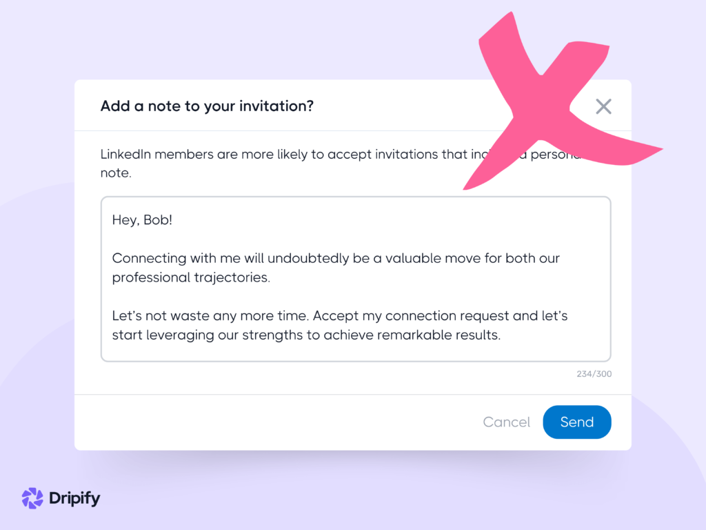 What NOT to Say in a Connection Request Message on LinkedIn: Avoid overly casual language