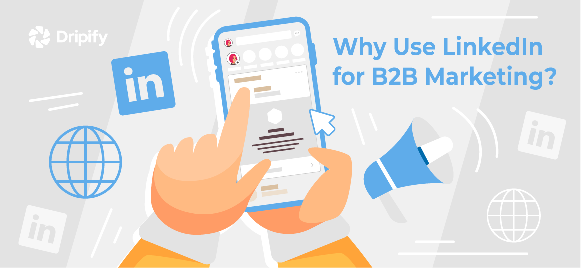 Use LinkedIn For B2B Marketing