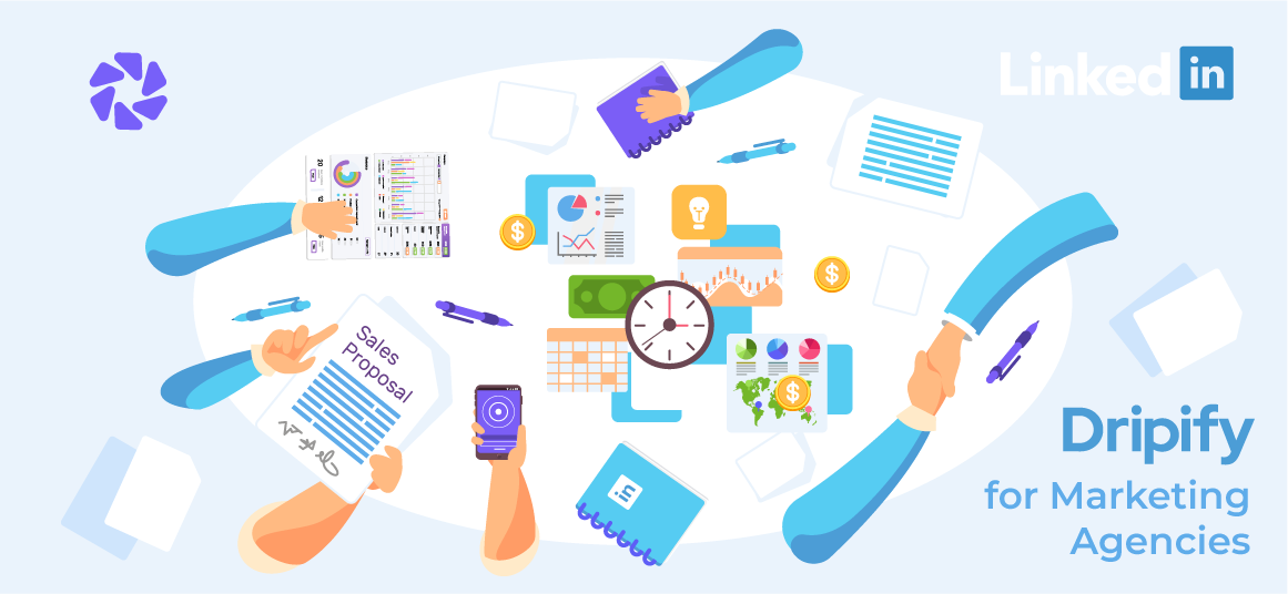 Marketing Agencies Need Dripify LinkedIn Automation Tool
