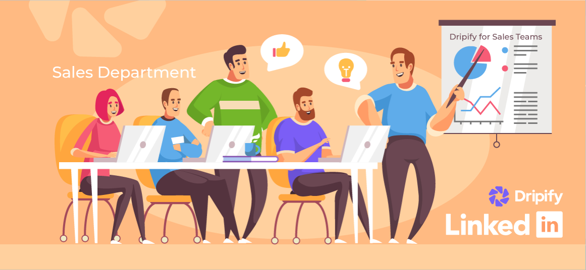 Sales Teams Need Dripify LinkedIn Automation Tool