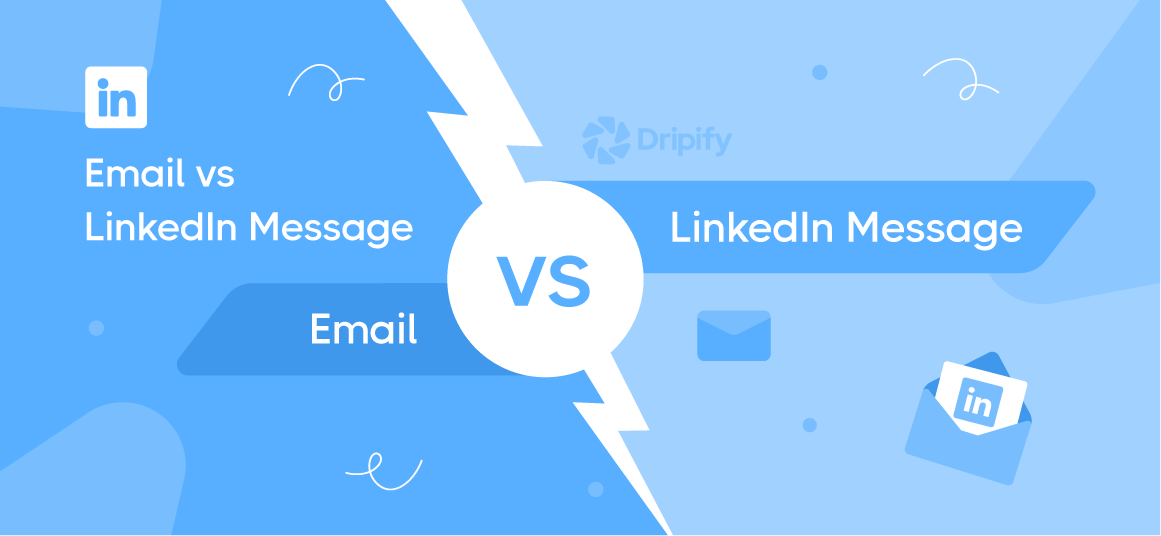Email vs LinkedIn Message