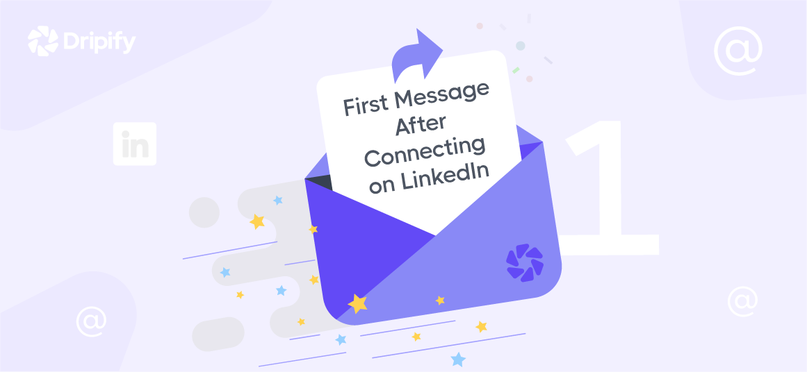 LinkedIn First Message after Connecting