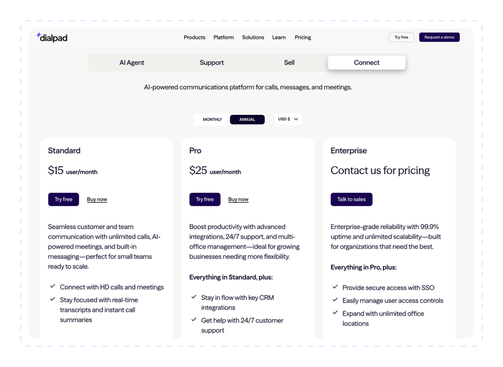 Dialpad Connect pricing: Standard $15, Pro $25 per user/month billed annually, custom Enterprise